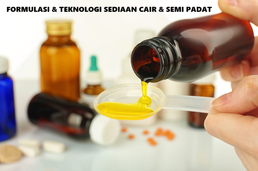 FA100-Formulasi dan Teknologi Sediaan Cair dan Semi Padat